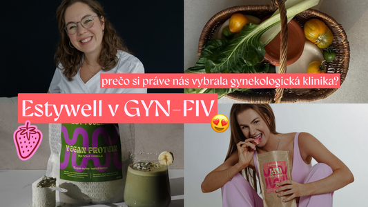 Estywell x Gynfiv. Prečo si práve nás zvolila klinika reprodukčnej medicíny?