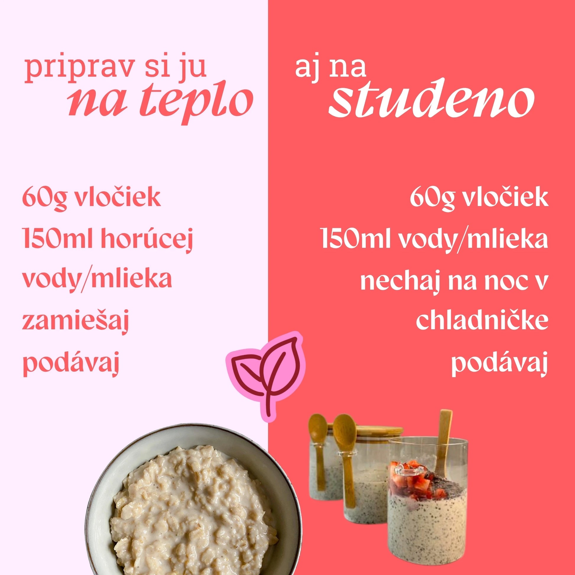 Estywell Glow kaše si vieš pripraviť na teplo aj na studeno. 